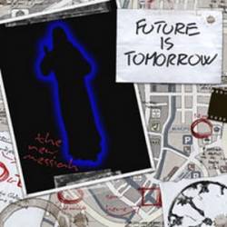 Future Is Tomorrow : The New Messiah